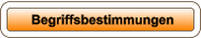 Begriffsbestimmungen