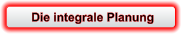 Die integrale Planung