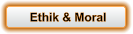 Ethik & Moral