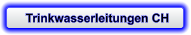 Trinkwasserleitungen CH