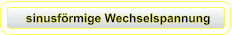 sinusförmige Wechselspannung