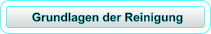 Grundlagen der Reinigung