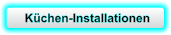 Küchen-Installationen