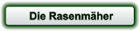 Die Rasenmäher