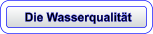 Die Wasserqualität
