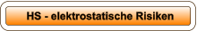 HS - elektrostatische Risiken