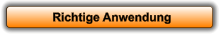 Richtige Anwendung