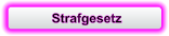 Strafgesetz