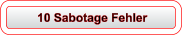 10 Sabotage Fehler