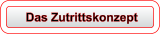 Das Zutrittskonzept