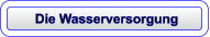 Die Wasserversorgung