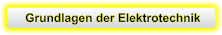 Grundlagen der Elektrotechnik