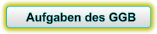 Aufgaben des GGB