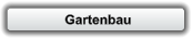 Gartenbau