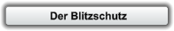 Der Blitzschutz
