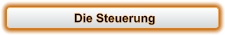 Die Steuerung