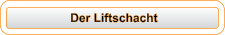 Der Liftschacht