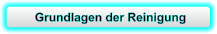 Grundlagen der Reinigung