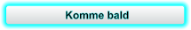 Komme bald