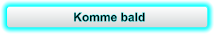 Komme bald